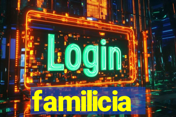 familicia