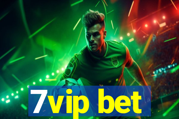 7vip bet