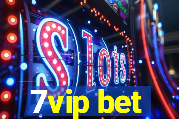 7vip bet