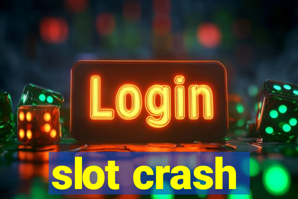 slot crash