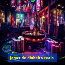 jogos de dinheiro reais