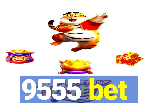 9555 bet