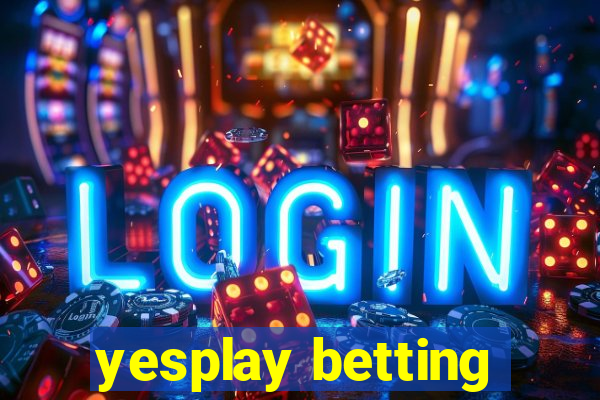 yesplay betting