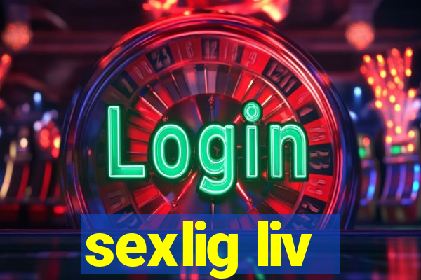 sexlig liv