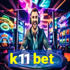 k11 bet