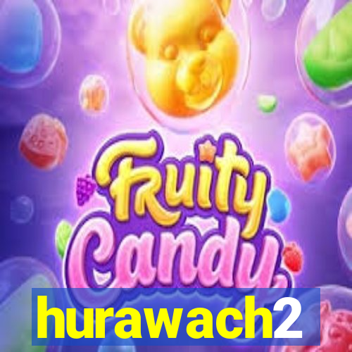 hurawach2