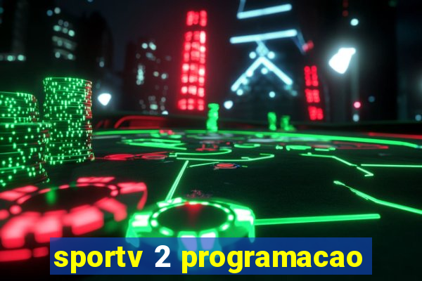 sportv 2 programacao