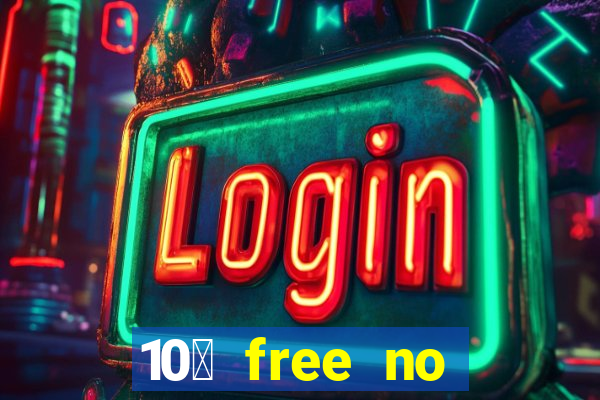 10￡ free no deposit casino