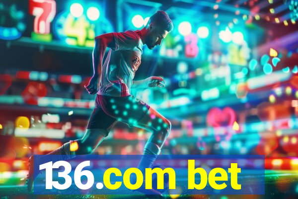 136.com bet