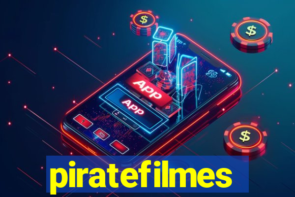 piratefilmes