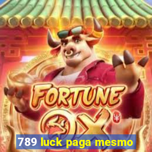 789 luck paga mesmo