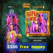 $500 free money casinos no deposit required usa