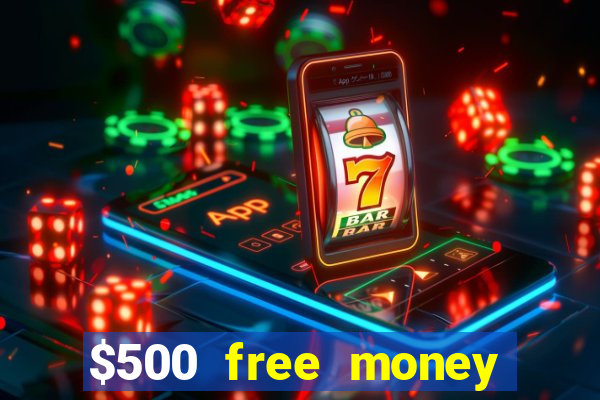 $500 free money casinos no deposit required usa