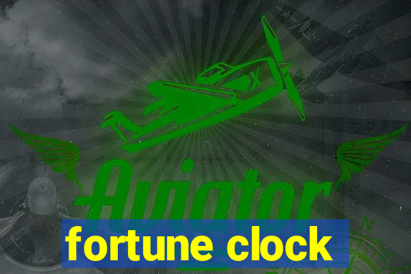 fortune clock