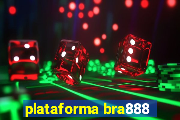 plataforma bra888