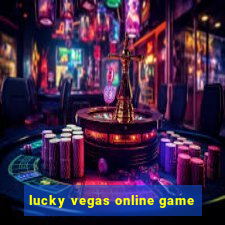 lucky vegas online game