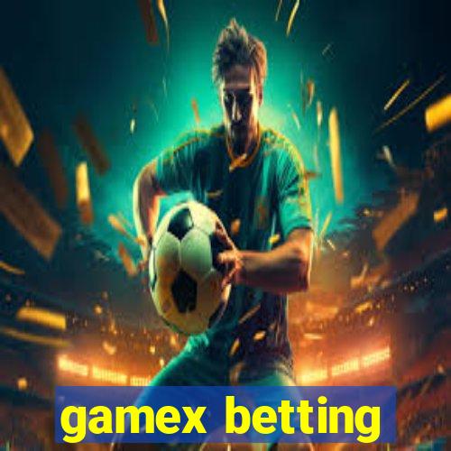 gamex betting