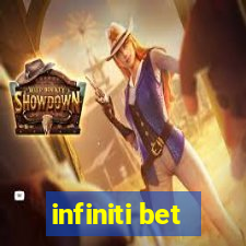 infiniti bet