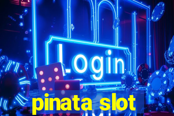 pinata slot