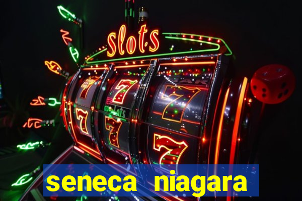 seneca niagara casino and hotel