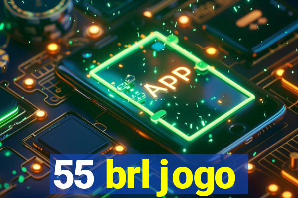 55 brl jogo