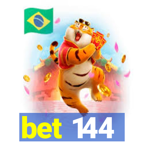 bet 144