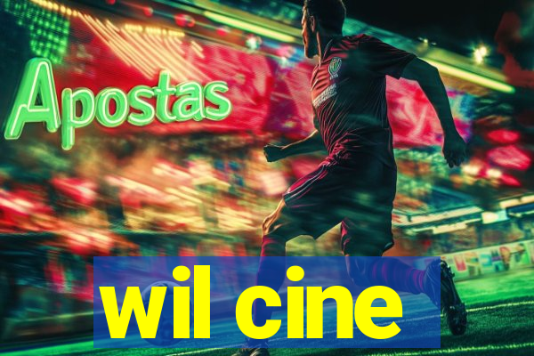 wil cine