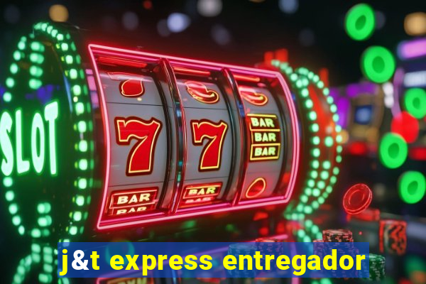 j&t express entregador