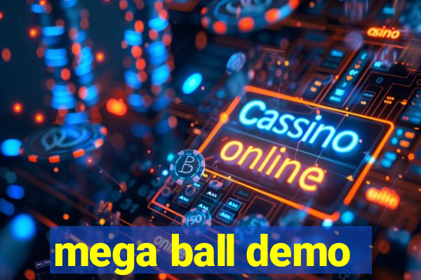 mega ball demo