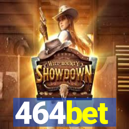 464bet