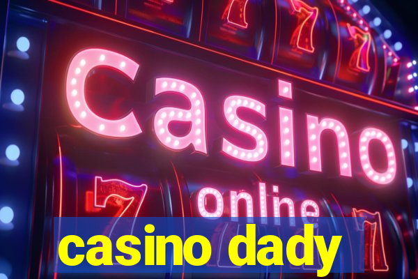 casino dady