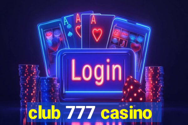 club 777 casino