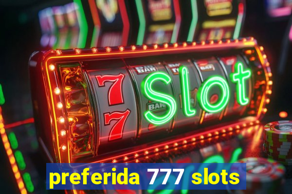 preferida 777 slots