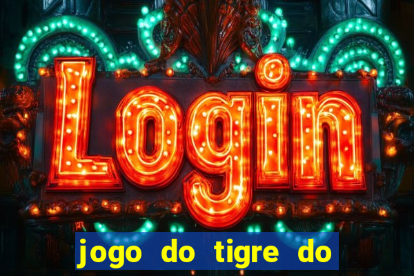 jogo do tigre do gusttavo lima