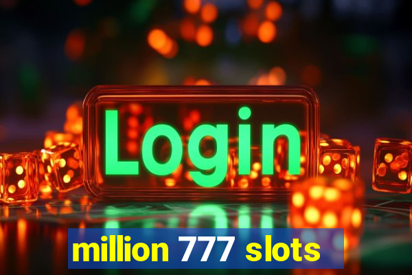 million 777 slots