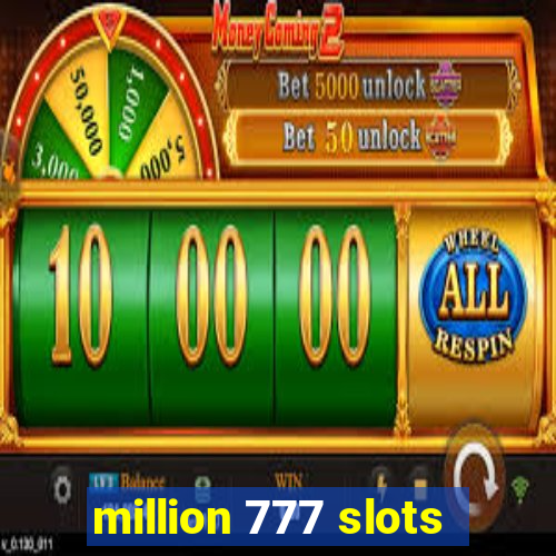 million 777 slots