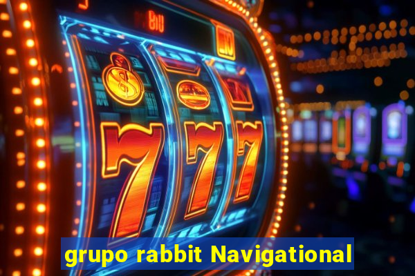 grupo rabbit Navigational