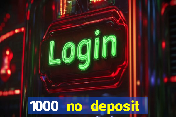 1000 no deposit bonus casino 2019