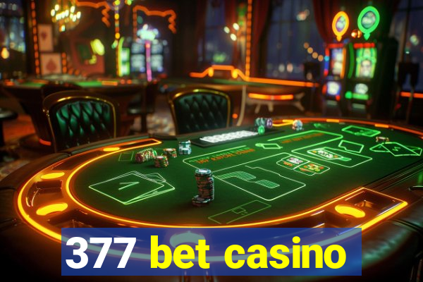 377 bet casino