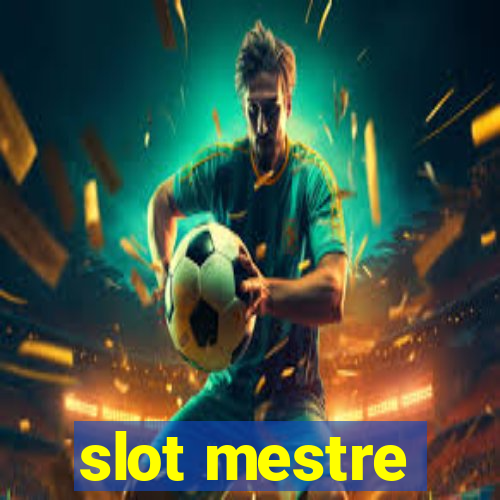 slot mestre