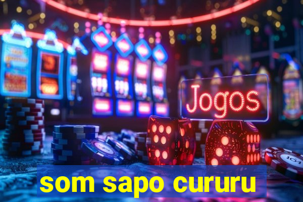 som sapo cururu