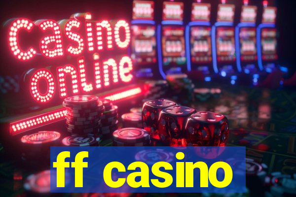 ff casino