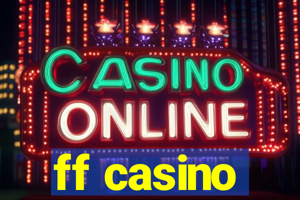 ff casino