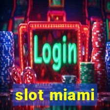 slot miami