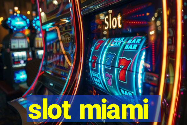 slot miami