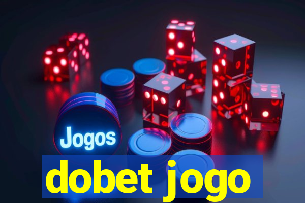 dobet jogo