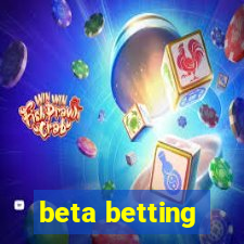 beta betting