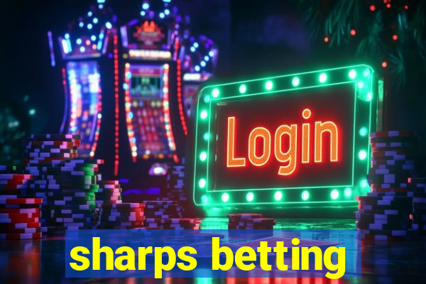 sharps betting