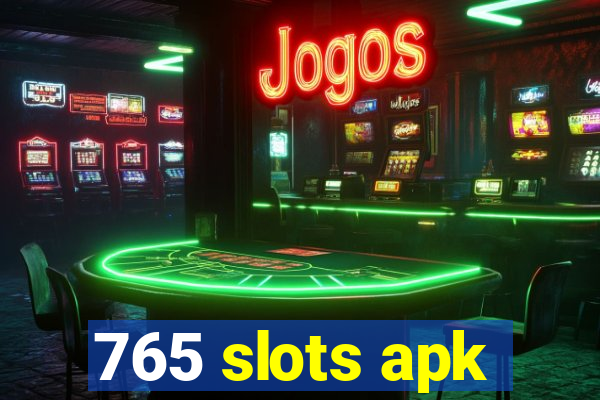 765 slots apk