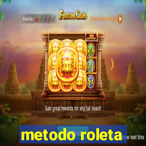 metodo roleta